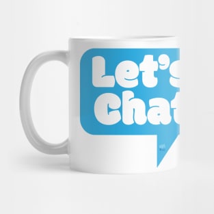 Let's Chat Mug